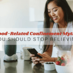 Food-Related Confinement Myths You Should Stop Believing - Tian Wei Signature