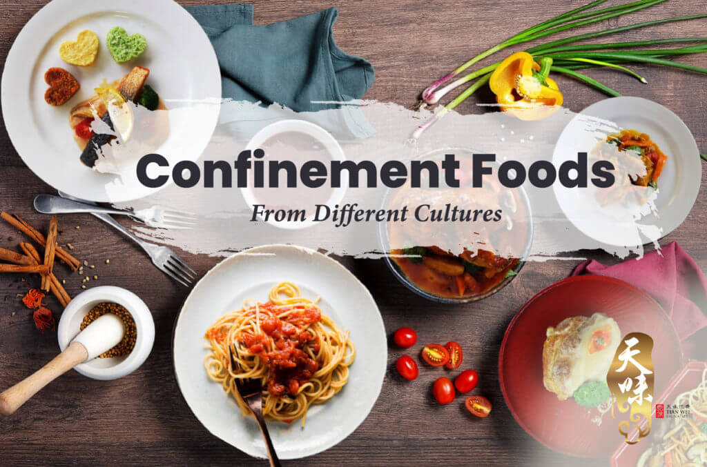 Confinement Foods From Different Cultures