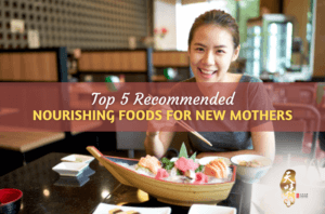 Top 5 Recommended Nourishing Foods for New Mothers
