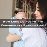 How Long Do Post-Birth Confinement Periods Last - Tian Wei Signature