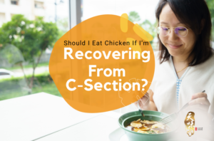 Should I Eat Chicken If I’m Recovering From C-Section