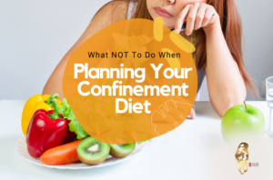 What Not To Do When Planning Your Confinement Diet - Tian Wei Signature