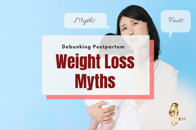 Debunking 4 Myths Around Postpartum Weight Loss - Tian Wei Signature