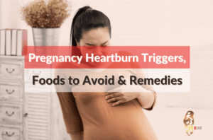 Pregnancy Heartburn Triggers