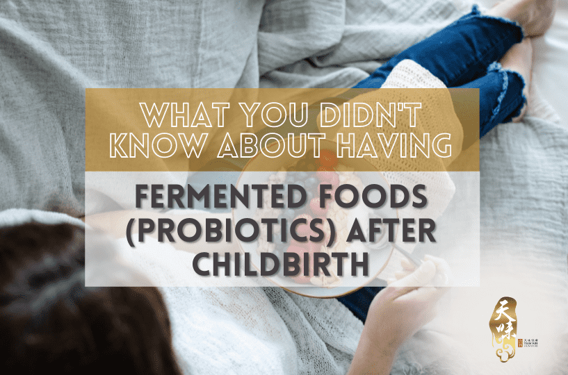 Fermented Foods After Childbirth