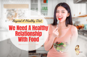 Beyond a Healthy Diet, We Need a Healthy Relationship with Food