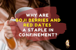 Why are goji berries and red dates a staple in confinement?