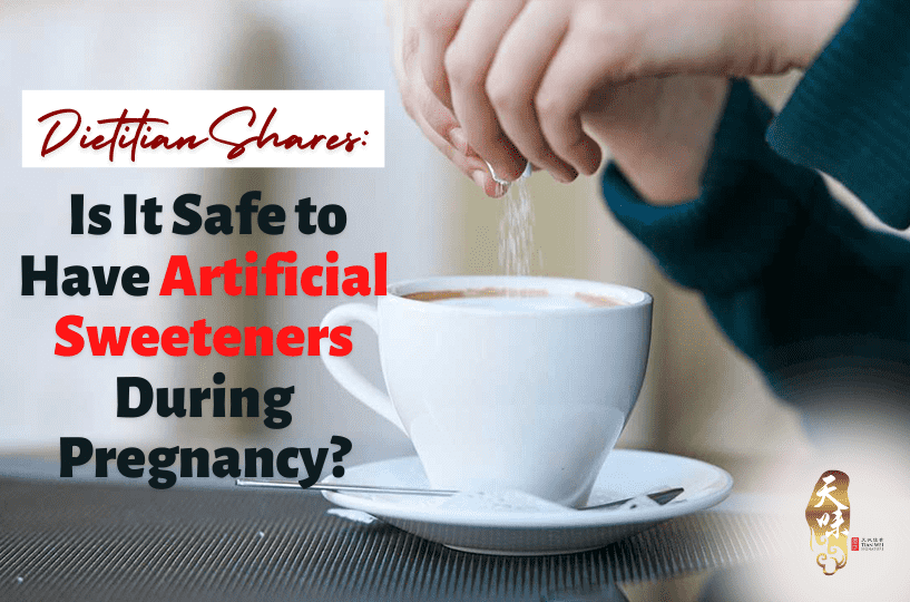 Dietitian Shares_ Is It Safe to Have Artificial Sweeteners During Pregnancy_ - Tian Wei Signature