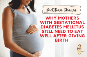 Gestational Diabetes Mellitus Still Need to Eat Well After Giving Birth