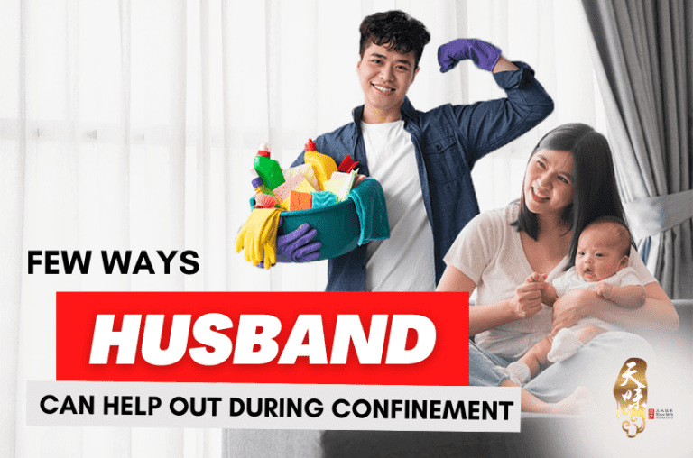 Few Ways Husband Can Help Out During Confinement - Tian Wei Signature.png