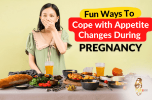 Fun Ways To Cope with Appetite Changes During Pregnancy