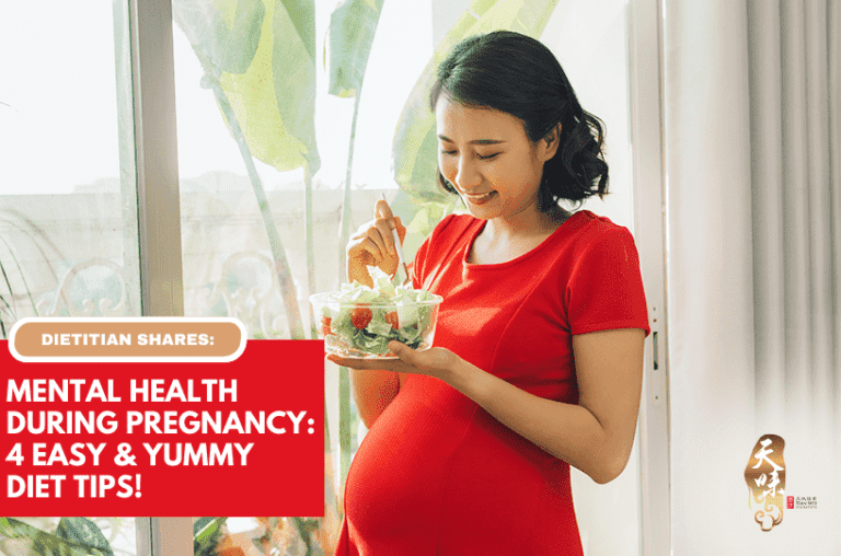 Dietitian Shares_ Mental Health During Pregnancy_ 4 Easy & Yummy Diet Tips - Tian Wei Signature
