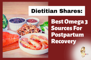 Dietitian Shares_ Best Omega 3 Sources for Postpartum Recovery