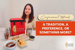 Confinement Meals A Tradition, a Preference, or Something More