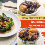 How Chinese Postpartum Nourishing Foods Promote Recovery