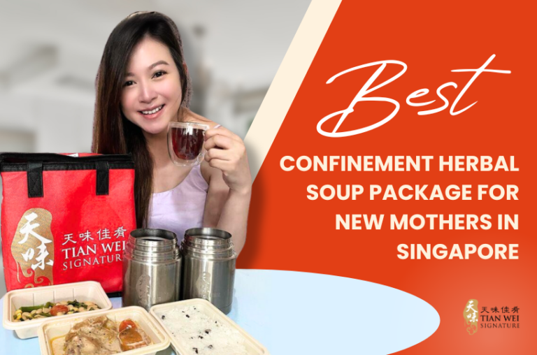 Best Confinement Herbal Soup Package for New Mothers in Singapore